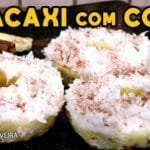 Como Fazer Abacaxi com Coco