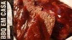 Receita de Bolo de Carne - Meat Loaf (Churrasco) - BBQ em Casa