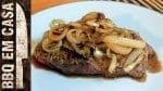 Receita de Bife Acebolado (Sirloin Steak With Caramelized Onion) - BBQ em Casa