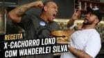 X Cachorro Loko Feat. Wanderlei Silva (The Axe Murderer) - BBQ em Casa