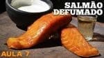 Smoked Salmon (Salmão Defumado) - Cansei de Ser Chef