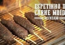 Espetinho de Carne Moída Recheado - Churrasqueadas