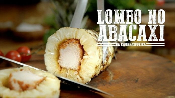 Lombo no Abacaxi - Churrasqueadas