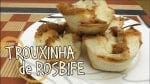 Trouxinha de Rosbife - (Roast Beef In The Basket) - Canal Rango
