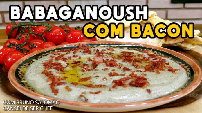 Como Fazer Babaganoush com Bacon e Tomate Salteado - Bruno Salomão