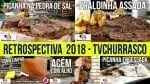 Retrospectiva 2018 - TvChurrasco