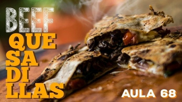 Beef Quesadilla (Como Fazer Quesadilla Mexicana) - Cansei de Ser Chef