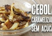 Cebola Caramelizada sem Açúcar - Canal Rango
