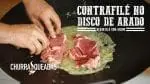 Contrafilé na Manteiga no Discão de Arado e Fogão Campeiro Don Forno - Churrasqueadas