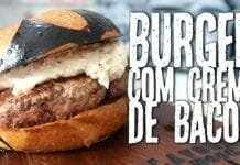 Hambúrguer com Requeijão e Bacon - Burger com Creme de Bacon - Canal Rango