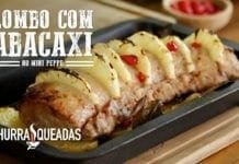 Lombo Assado com Abacaxi - Churrasqueadas