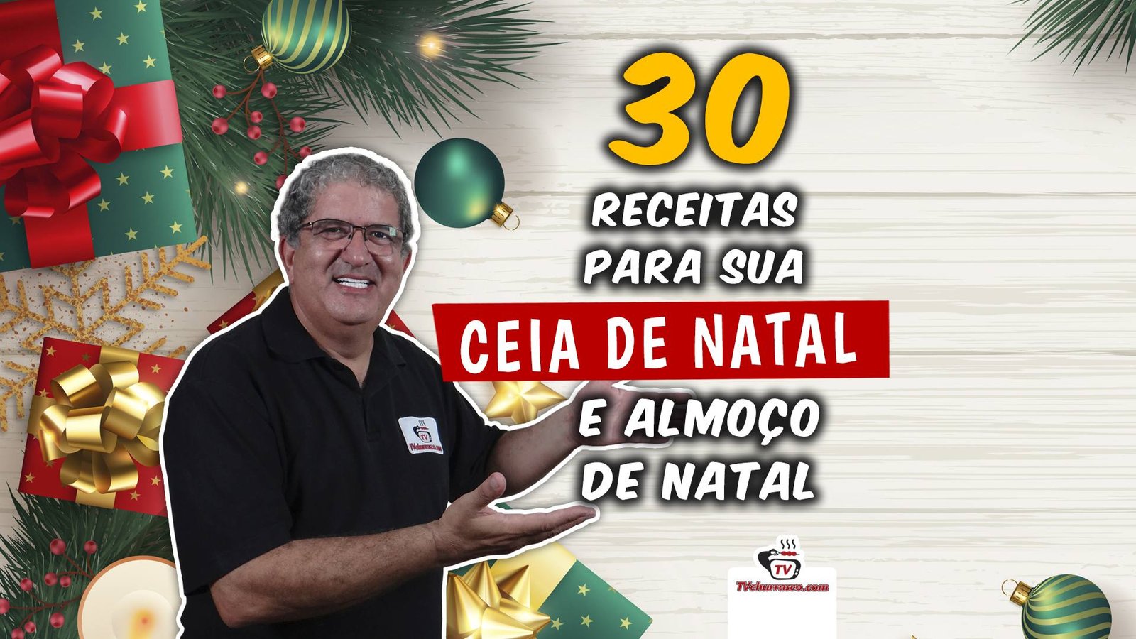 30 Receitas para Ceia de Natal e Almoço de Natal - Tv Churrasco