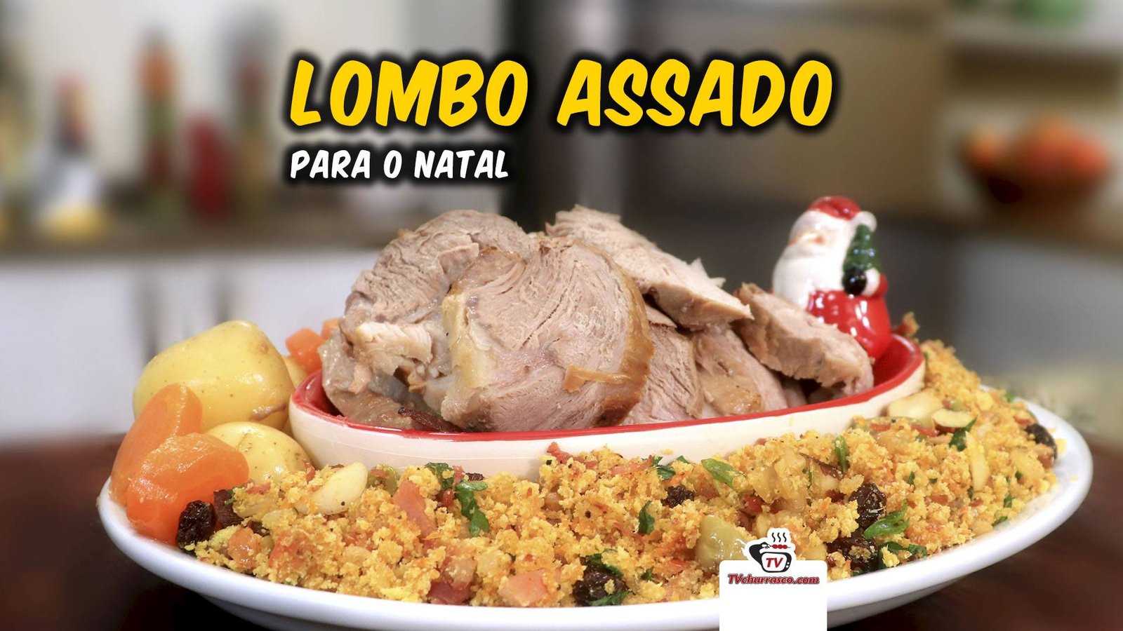 Como Fazer Lombo Assado para Natal - Tv Churrasco