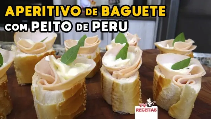 Aperitivo de Baguete com Peito de Peru - Tv Receitas-SITE
