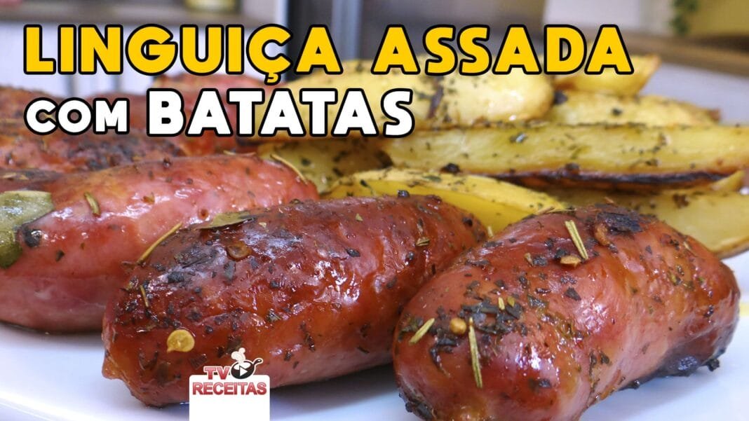 Como Fazer Linguiça Assada com Batatas - Tv Receitas-SITE